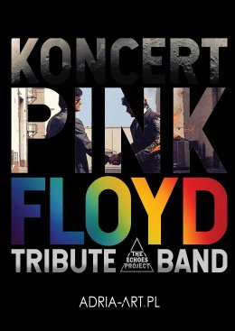 Lublin Wydarzenie Koncert PINK FLOYD Tribute (The Echoes Project)