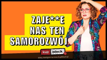 Lublin Wydarzenie Stand-up Aleksandra Radomska "Zajedzie nas ten samorozwój"