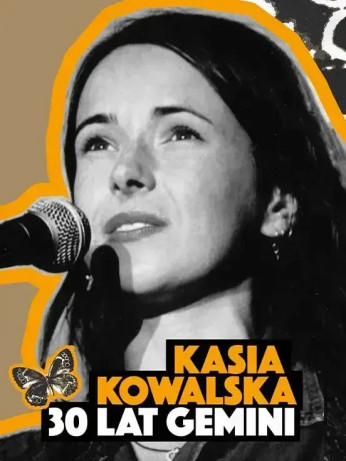 Lublin Wydarzenie Koncert Kasia Kowalska - 30 lat Gemini