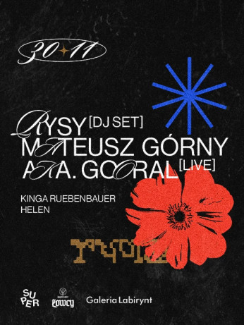 Lublin Wydarzenie Koncert RYSY (dj set) ● Mateusz Górny (live) aka Gooral | Galeria Labirynt | Lublin