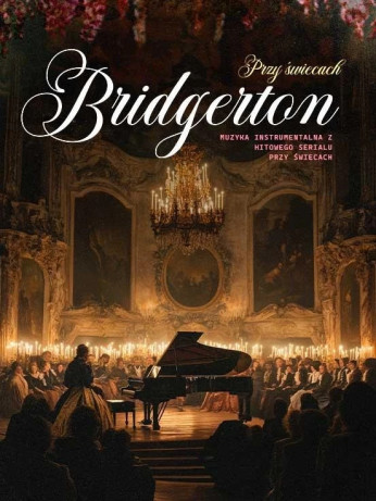 Lublin Wydarzenie Koncert Bridgerton - muzyka instrumentalna przy świecach