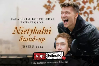 Lublin Wydarzenie Stand-up Lublin | Rafalski i Kostelecki - Nietykalni | 14.03.25 , g. 19:00