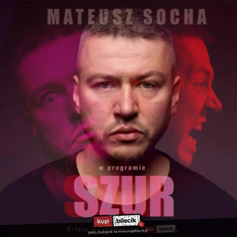 Lublin Wydarzenie Stand-up Lublin! Mateusz Socha w programie "Szur"