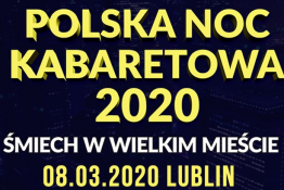 Lublin Wydarzenie Kabaret Polska Noc Kabaretowa 2020