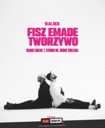 Lublin Wydarzenie Koncert FISZ EMADE TWORZYWO "25" | Lublin
