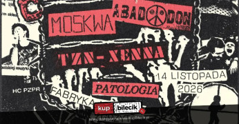 Lublin Wydarzenie Koncert Abaddon, Moskwa, Tzn Xenna, Patologia