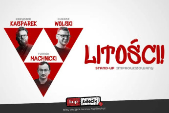Lublin Wydarzenie Stand-up "Litości!" - improwizowane show typu stand-up