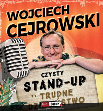 Lublin Wydarzenie Stand-up Wojciech Cejrowski STAND-Up Nie chcecie tam być!