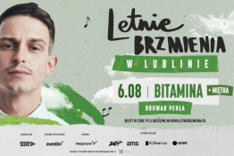 Lublin Wydarzenie Koncert Letnie Brzmienia: Bitamina, Miętha/ Lublin