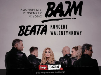 Lublin Wydarzenie Koncert Beata i Bajm - Kocham Cię, piosenki o miłości