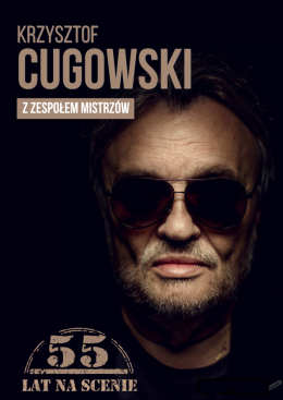 Lublin Wydarzenie Koncert Krzysztof Cugowski  - 55 lat na scenie