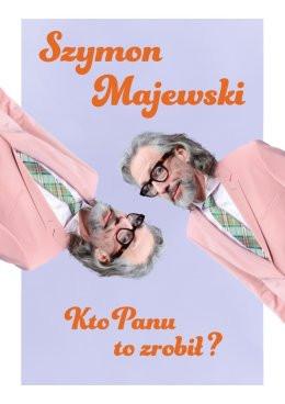 Lublin Wydarzenie Stand-up Szymon Majewski - Kto Panu to zrobił?