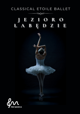 Lublin Wydarzenie Koncert Jezioro Łabędzie - Classical Etoile Ballet