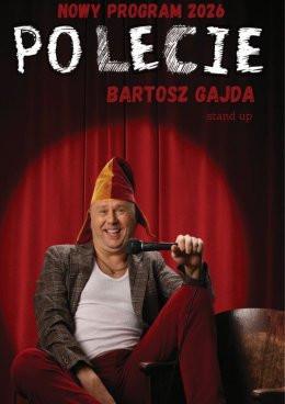 Lublin Wydarzenie Stand-up Bartosz Gajda - "PO LECIE" - stand up NOWY PROGRAM