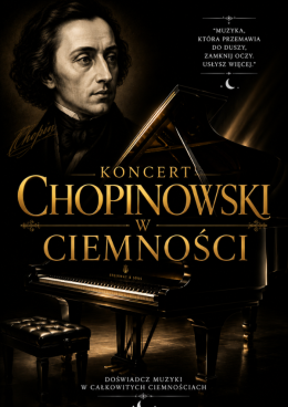Lublin Wydarzenie Koncert Koncert Chopinowski w Ciemności
