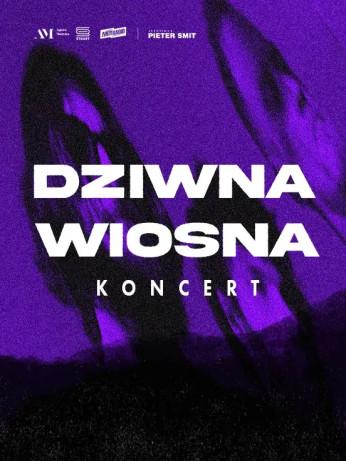 Lublin Wydarzenie Koncert Dziwna Wiosna