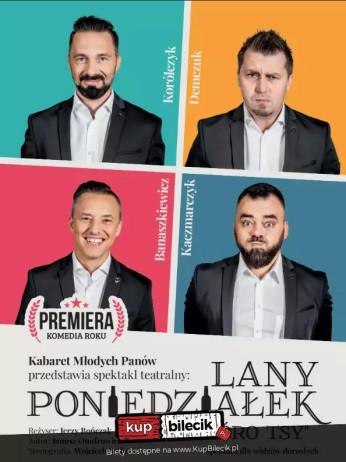 Lublin Wydarzenie Kabaret KABARET MŁODYCH PANÓW - LANY PONIEDZIAŁEK ALBO "GÓRO TSY"