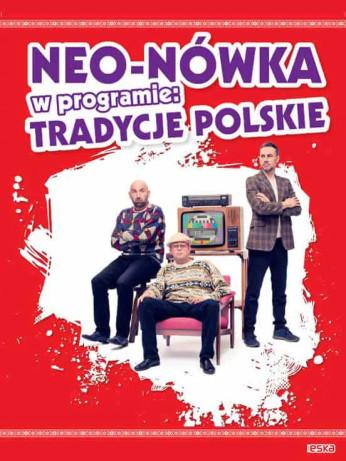 Lublin Wydarzenie Kabaret Kabaret Neo-Nówka - nowy program: "Tradycje Polskie"